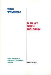 A Play with Big Drum - für Violoncello, - Eino Tamberg