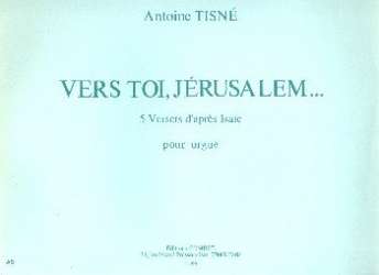Vers toi, Jérusalem - Antoine Tisné