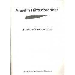 Sämtliche Streichquartette - Anselm Hüttenbrenner
