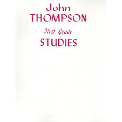 First Grade Studies 24 Studies for piano - John Sylvanus Thompson