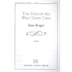 The Eyes of all wait upon thee (SATB) - Jean Berger