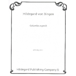 Columba aspexit - Hildegard von Bingen