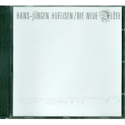 Die neue Flöte CD - Hans-Jürgen Hufeisen