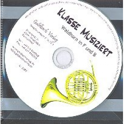 Bläserklassenschule "Klasse musiziert" - CD Waldhorn in F und B