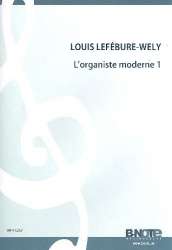 L'Organiste moderne vol.1 pour orgue - Louis Lefebure-Wely