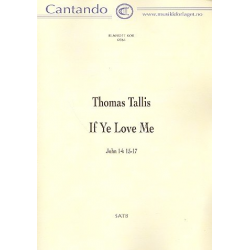 If ye love me for mixed - Thomas Tallis