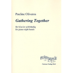 Gathering together für Klavier zu 8 Händen - Pauline Oliveros