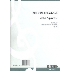 10 Aquarelle für Klavier op.19 - Niels W. Gade