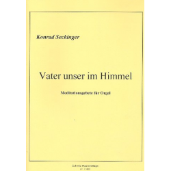 Vater unser im Himmel für Orgel - Konrad Seckinger