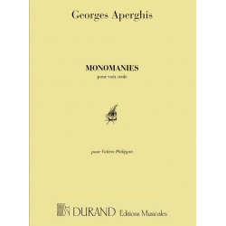 Monomanies - pour voix seule - Georges Aperghis