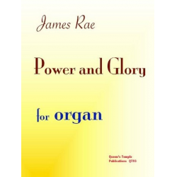 Power and Glory : for organ - James Rae