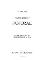 Pastorale : für mittlere Stimme und Altblockflöte - Walter Bergmann