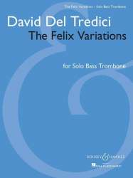 The Felix Variations : für Bassposaune -David Del Tredici