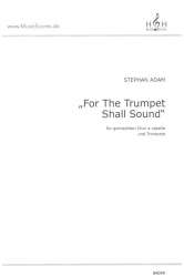 For the Trumpet Shall Sound - Stephan Adam