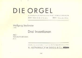 3 Inventionen : für Orgel - Wolfgang Stockmeier