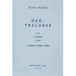 Öko-Triologie  : für 3 Oboen -Peter Weiner