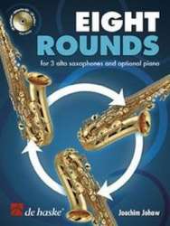 8 Rounds (+CD) : für 3 Altsaxophone, - Joachim Johow
