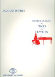 Quatrième livre de pièces de clavecin - Jacques Duphly