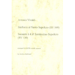 Sinfonia al Santo Sepolcro RV169 and Suonata à 4 al Santissimo Sepolcro : - Antonio Vivaldi