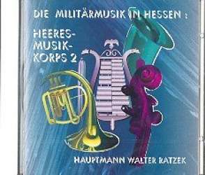 Die Militärmusik in Hessen Heeresmusikkorps 2 :