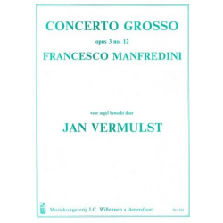 Concerto grosso op.3,12 - Francesco Onofrio Manfredini