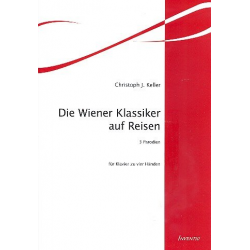 Die Wiener Klassiker auf Reisen - Christoph J. Keller