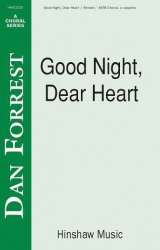 Good Night, Dear Heart -Dan Forrest / Arr.Dan Forrest