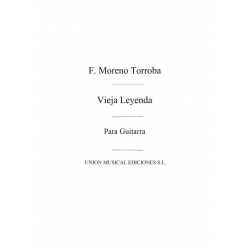 Vieja leyenda para guitarra - Federico Moreno Torroba