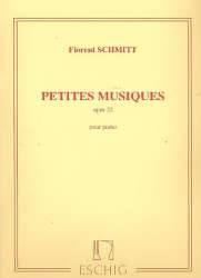 Petites musique op.32 : pour piano -Florent Schmitt