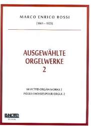 Ausgewählte Orgelwerke Band 2 - Marco Enrico Bossi