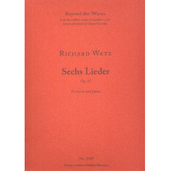 6 Lieder op.15 -Richard Wetz / Arr.Oliver Fraenzke