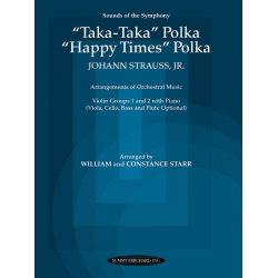 "Taka Taka" Polka and "Happy Times" Polka -Johann Strauß / Strauss (Sohn) / Arr.William Starr