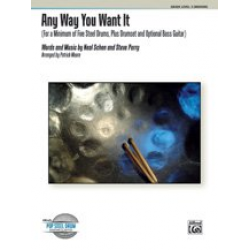 Any Way You Want It (steel drum ens) -Neal Schon and Jonathan Cain Steve Perry [Journey] / Arr.Patrick Moore