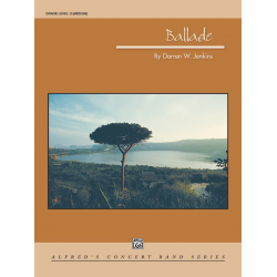 Ballade (concert band) - Darren W. Jenkins
