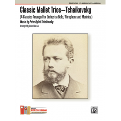 Classic Mallet Trios (perc ens) - Piotr Ilich Tchaikowsky (Pyotr Peter Ilyich Iljitsch Tschaikovsky) / Arr. Brian Slawson
