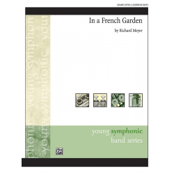 In a French Garden (concert band) - Richard Meyer