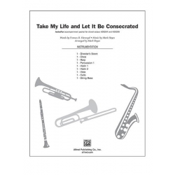 Take My Life* and Let It Be Consecrated -Mark Hayes