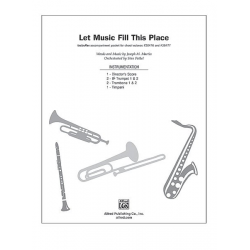 Let Music Fill This Place - Joseph M. Martin / Arr. Stan Pethel