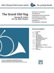 Grand Old Flag, The (concert band) - George M. Cohan / Arr. John Kinyon