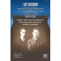 I Got Gershwin SAB -George Gershwin & Ira Gershwin / Arr.Adam Podd & Matt Podd