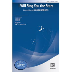 I Will Sing You The Stars SAB - Mark Burrows