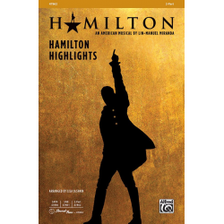 Hamilton Highlights (2-Part) -Lin-Manuel Miranda