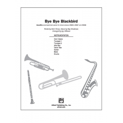 BYE BYE BLACKBIRD/SOUNDPAX - Mort Dixon; Kenneth Henderson / Arr. Jay Althouse