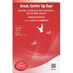 Great Gettin Up Day SATB - Traditional Spiritual / Arr. Sally  K. Albrecht
