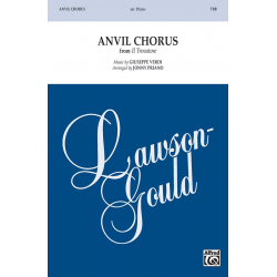 Anvil Chorus TBB - Giuseppe Verdi / Arr. Jonny Priano