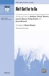 Aint Got Far To Go SAB/3PT MXD - Jessica Glynne Andrew Brown / Arr. Bryan Sharpe