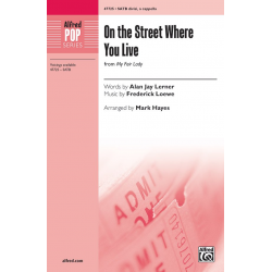 On the Street Where You Live SATB A Cap -Frederick Loewe / Arr.Mark Hayes
