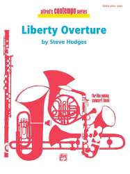 Liberty Overture (concert band) - Steve Hodges