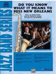 JE: Do you know what it means to miss New Orleans - Louis Alter / Arr. Les Hooper