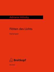 Flöten des Lichts - Adriana Hölszky